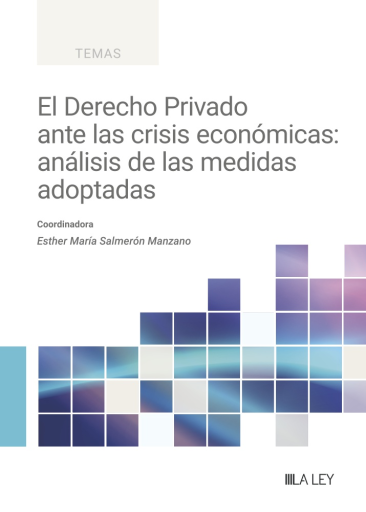 El derecho privado ante las crisis económicas: análisis de las medidas adoptadas