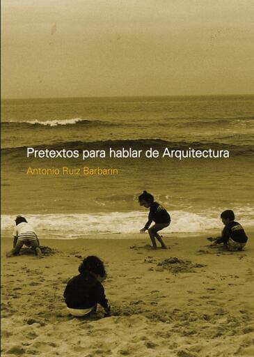 Pretextos para hablar de arquitectura