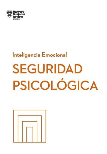 Inteligencia Emocional SEGURIDAD PSICOLÓGICA