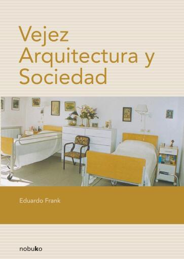 Vejez Arquitectura y Sociedad