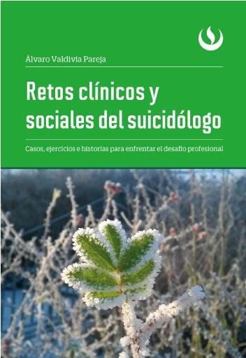 Retos clínicos y sociales del suicidólogo