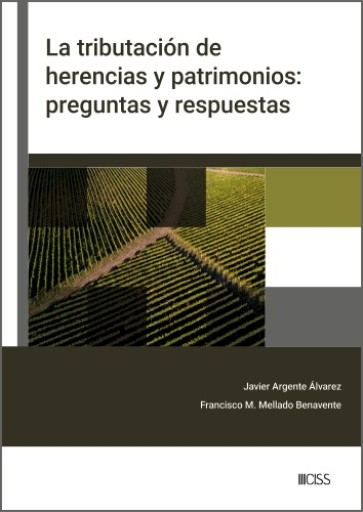La tributación de herencias y patrimonios: preguntas y respuestas