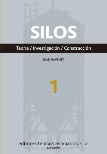 Silos. Teoría, investigación y construcción. Tomo I