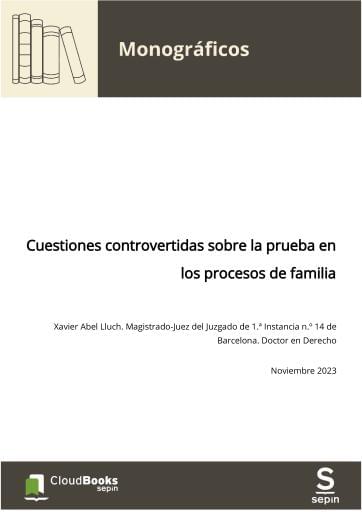 Cuestiones controvertidas sobre la prueba en los procesos de familia