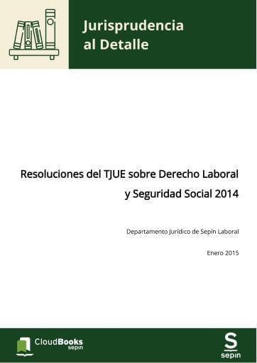 Resoluciones del TJUE sobre Derecho Laboral y Seguridad Social 2019