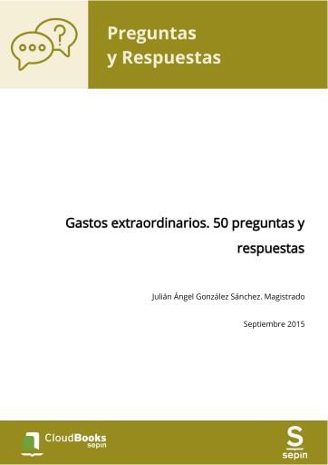 Gastos extraordinarios. 50 preguntas y respuestas