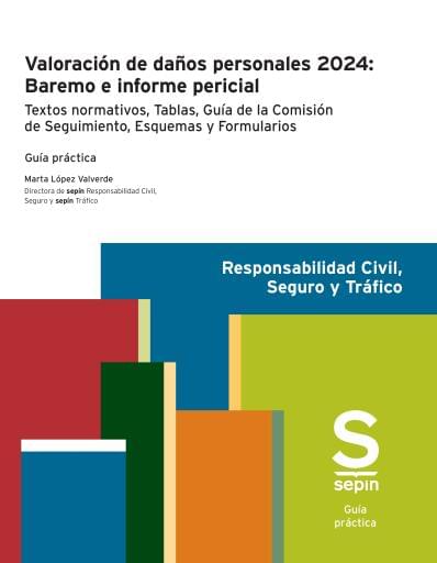 Valoración de daños personales 2024: Baremo e informe pericial