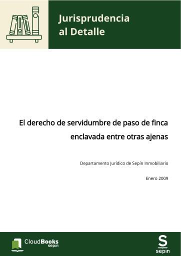 El derecho de servidumbre de paso de finca enclavada entre otras ajenas