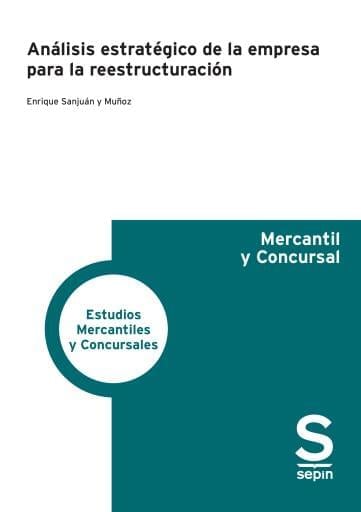 Análisis estratégico de la empresa para la reestructuración