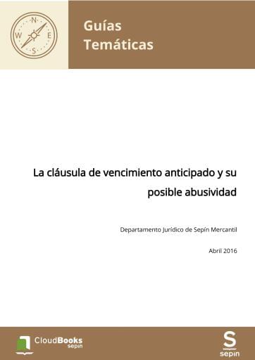 La cláusula de vencimiento anticipado y su posible abusividad
