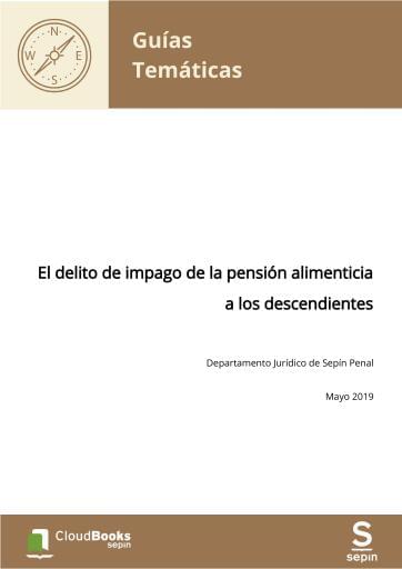 El delito de impago de la pensión alimenticia a los descendientes