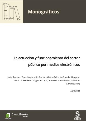 La actuación y funcionamiento del sector público por medios electrónicos