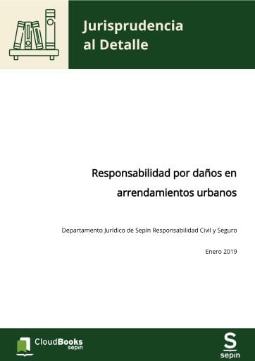 Responsabilidad por daños en arrendamientos urbanos