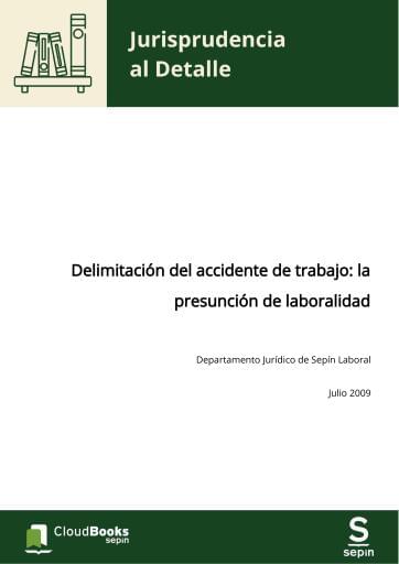 Delimitación del accidente de trabajo: la presunción de laboralidad