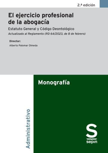 El ejercicio profesional de la abogacía 2ª ed.