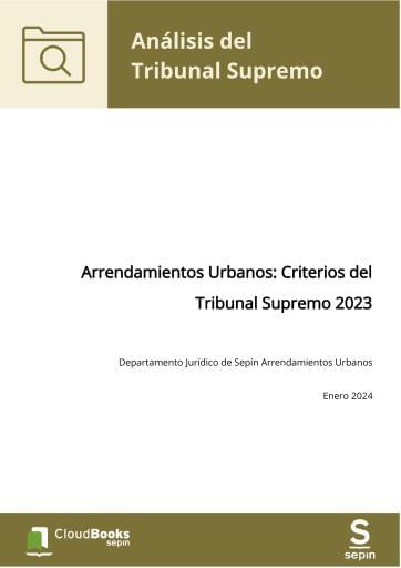 Arrendamientos Urbanos: Criterios del Tribunal Supremo 2023