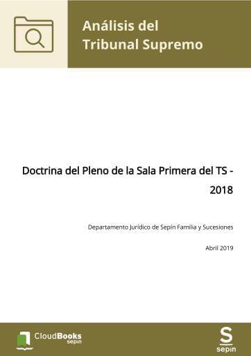 Doctrina del Pleno de la Sala Primera del TS - 2018