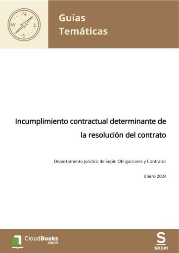 Incumplimiento contractual determinante de la resolución del contrato