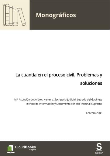 La cuantía en el proceso civil. Problemas y soluciones