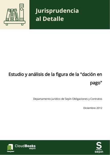 Estudio y análisis de la figura de la "dación en pago"