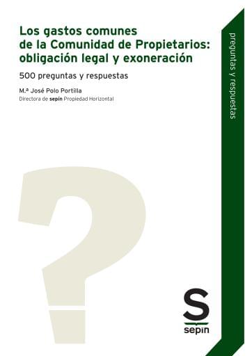 Los gastos comunes de la comunidad de propietarios: obligación legal y exoneración