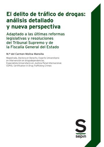 El delito de tráfico de drogas: análisis detallado y nueva perspectiva