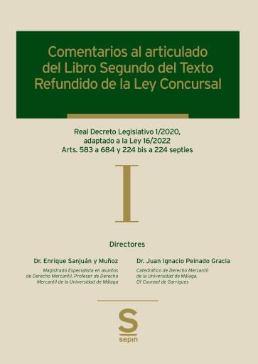 Comentarios al articulado de los Libros Segundo y Tercero del Texto Refundido de la Ley Concursal