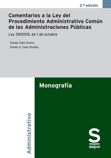 Comentarios a la Ley del Procedimiento Administrativo Común de las Administraciones Públicas. 2ª ed.