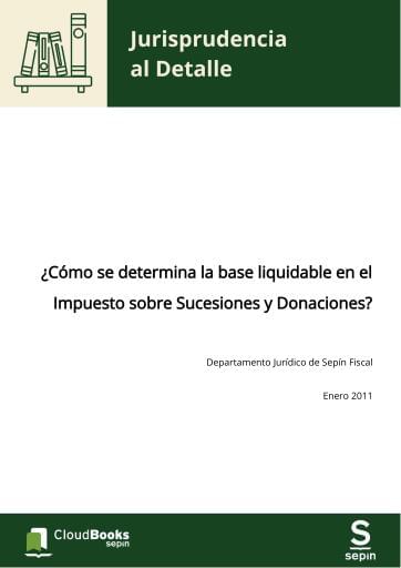 ¿Cómo se determina la base liquidable en el Impuesto sobre Sucesiones y Donaciones?