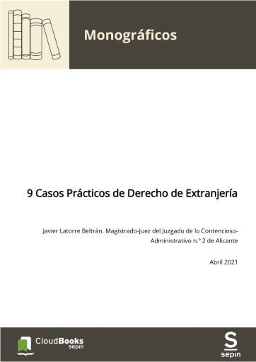 9 Casos Prácticos de Derecho de Extranjería