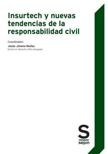 Insurtech y nuevas tendencias de la responsabilidad civil
