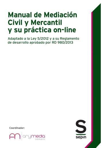 Manual de mediación Civil y Mercantil y su práctica on-line