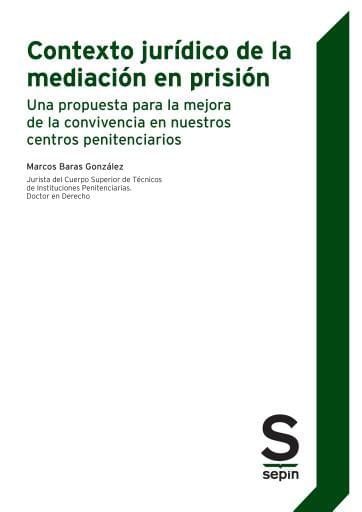 Contexto jurídico de la mediación en prisión
