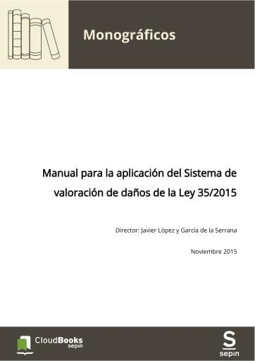 Manual para la aplicación del Sistema de valoración de daños de la Ley 35/2015