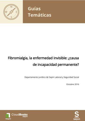 Fibromialgia, la enfermedad invisible: ¿causa de incapacidad permanente?