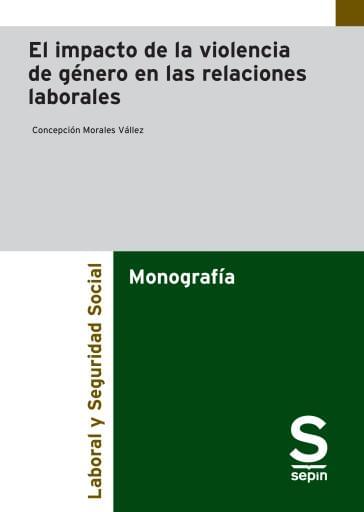 El impacto de la violencia de género en las relaciones laborales