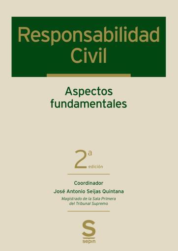 Responsabilidad Civil aspectos fundamentales 2ª ed.
