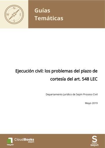 Ejecución civil: los problemas del plazo de cortesía del art. 548 LEC