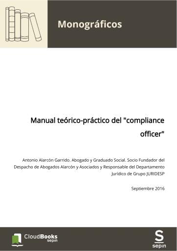 Manual teórico-práctico del "compliance officer"