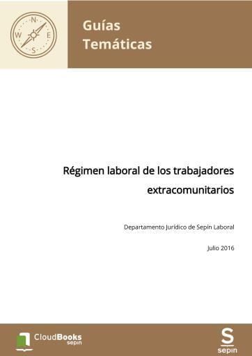 Régimen laboral de los trabajadores extracomunitarios