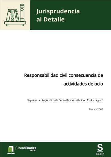 Responsabilidad civil consecuencia de actividades de ocio
