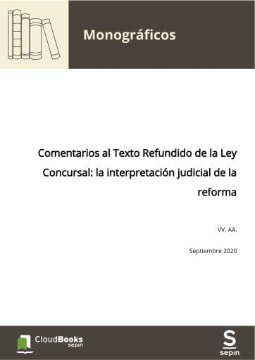 Comentarios al Texto Refundido de la Ley Concursal: la interpretación judicial de la reforma