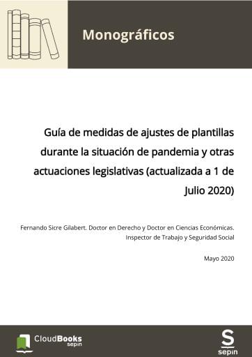 Guía de medidas de ajustes de plantillas durante la situación de pandemia y otras actuaciones legislativas (actualizada a 1 de Julio 2020)