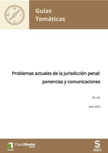 Problemas actuales de la jurisdicción penal: ponencias y comunicaciones