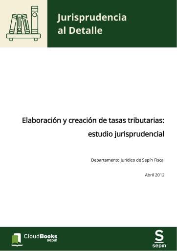 Elaboración y creación de tasas tributarias: estudio jurisprudencial