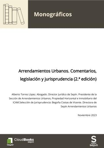 Arrendamientos Urbanos. Comentarios, legislación y jurisprudencia 2ª ed.