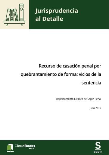 Recurso de casación penal por quebrantamiento de forma: vicios de la sentencia
