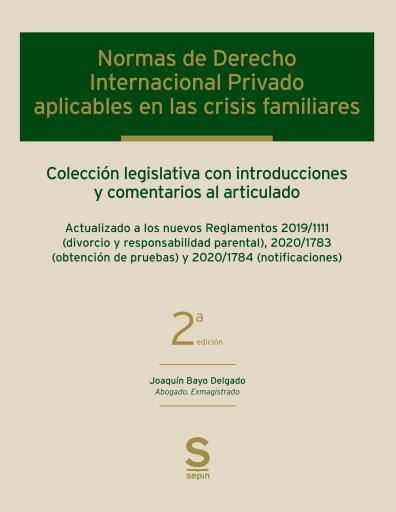Normas de Derecho Internacional Privado aplicables en las crisis familiares 2ª ed.