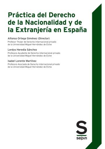 Práctica del Derecho de la Nacionalidad y de la Extranjería en España