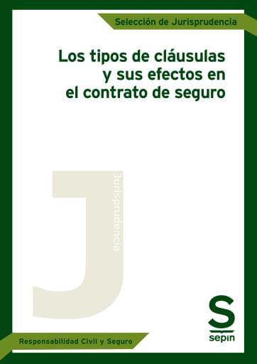 Los tipos de cláusulas y sus efectos en el contrato de seguro
